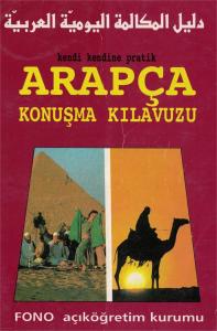 Kendi Kendine Pratik Arapça Konuşma Kılavuzu