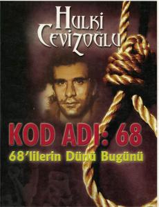 Kod Adı: 68 68'lilerin Dünü Bugünü