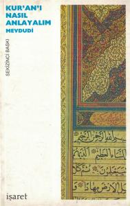 Kur'an'ı Nasıl Anlayalım Mevdudi
