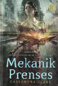 Mekanik Prenses, Cehennem Makineleri