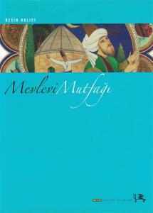 Mevlevi Mutfağı (Ciltli)