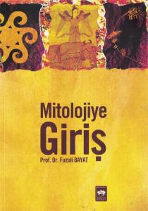 Mitolojiye Giriş Mitolojiye Giriş