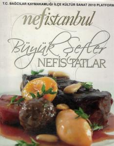 Nef İstanbul Büyük Şefler Nefis Tatlar Nef İstanbul Büyük Şefler Nefis Tatlar