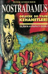 Nostradamus Gelecek 50 Yılın Kehanetleri