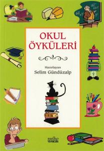 Okul Öyküleri Okul Öyküleri