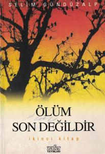 Ölüm Son Değildir 2 Ölüm Son Değildir 2