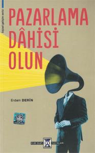 Pazarlama Dahisi Olun