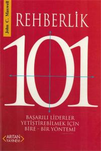 Rehberlik 101  Başarılı Liderler Yetiştirebilmek İçin Bire-Bir Yöntemi