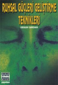 Ruhsal Güçleri Geliştirme Teknikleri