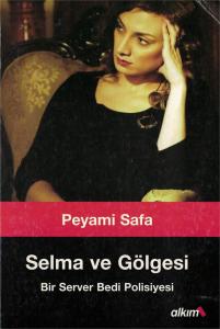 Selma ve Gölgesi Selma ve Gölgesi