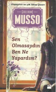 Sen Olmasaydın Ben Ne Yapardım?