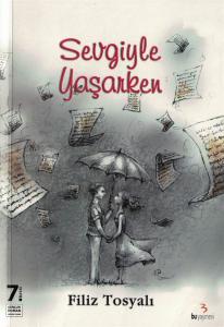 Sevgiyle Yaşarken Sevgiyle Yaşarken