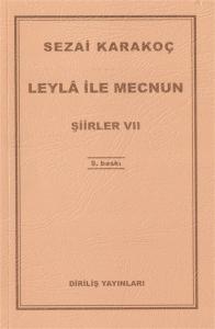 Şiirler - VII (Leyla ile Mecnun) Şiirler - VII (Leyla ile Mecnun)