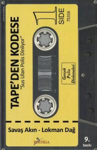 Tape'den Kodese  Sus Ulan Polis Dinliyor