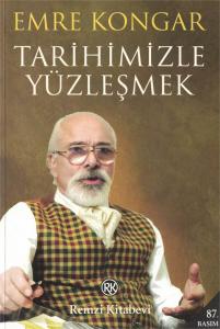 Tarihimizle Yüzleşmek Tarihimizle Yüzleşmek