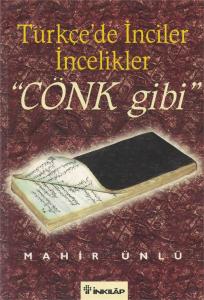 Türkçe'de İnciler İncelikler "Cönk Gibi"