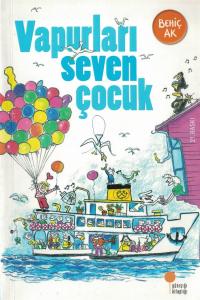Vapurları Seven Çocuk