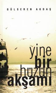 Yine Bir Hüzün Akşamı