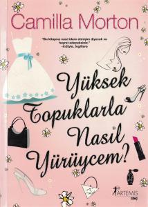 Yüksek Topuklarla Nasıl Yürüycem?