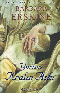 Yurtsuz Kralın Aşkı