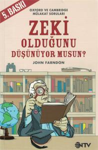 Zeki Olduğunu Hala Düşünüyor Zeki Olduğunu Hala Düşünüyor