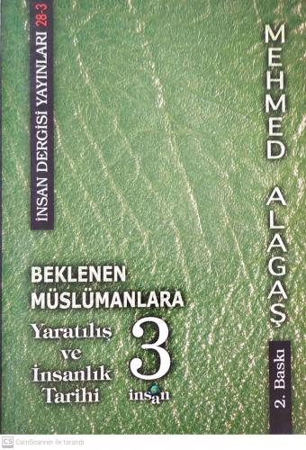 Beklenen Müslümanlara-3 Yaratılış ve İnsanlık Tarihi Mehmed Alagaş ins