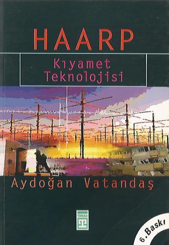 Haarp / Kıyamet Teknolojisi Aydoğan Vatandaş Timaş Yayınları %33 indir