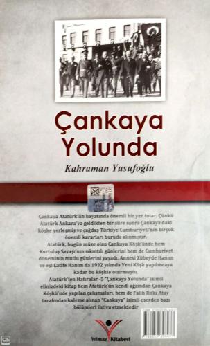 Çankaya Yolunda / Atatürk'ten Hatıralar 5 Kahraman Yusufoğlu Yılmaz %4