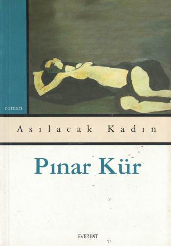 Asılacak Kadın Pınar Kür Everest Yayınları %50 indirimli