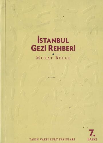 İstanbul Gezi Rehberi Murat Belge Tarih Vakfı Yurt Yayınları %53 indir