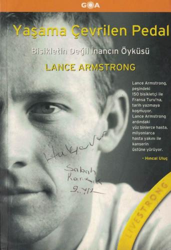 Yaşama Çevrilen Pedal Lance Armstrong Goa Basım %52 indirimli