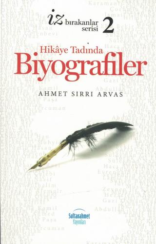 Hikaye Tadında Biyografiler - İz Bırakanlar Serisi (3 Kitap) Ahmet Sır