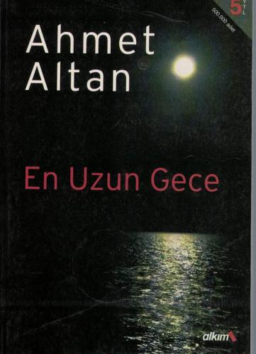 En Uzun Gece Ahmet Altan ALKIM YAYINEVİ %60 indirimli