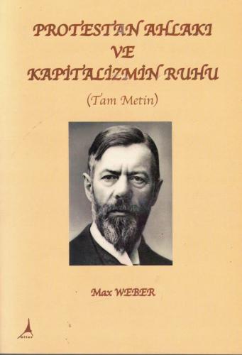 Protestan Ahlakı ve Kapitalizmin Ruhu Max Weber Alter %44 indirimli