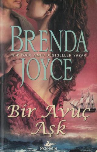Bir Avuç Aşk Brenda Joyce Pegasus Yayıncılık %65 indirimli