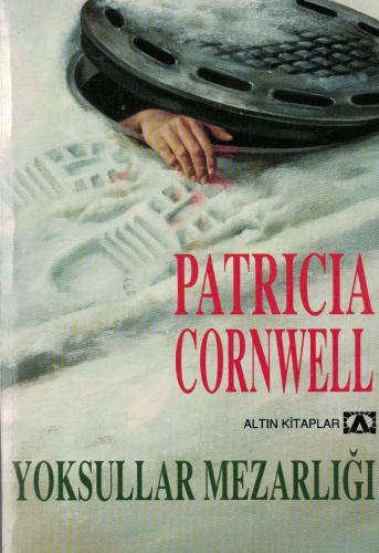 Yoksullar Mezarlığı Patricia Cornwell Altın Kitaplar %46 indirimli
