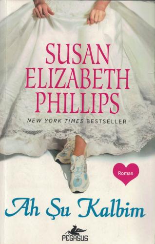 Ah Şu Kalbim Susan Elizabeth Phillips Pegasus Yayıncılık %50 indirimli
