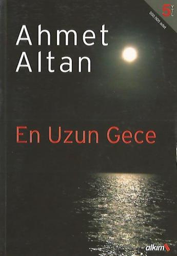 En Uzun Gece Ahmet Altan ALKIM YAYINEVİ %46 indirimli