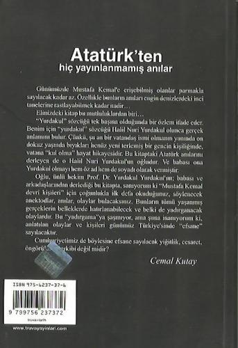 Atatürk'ten Hiç Yayınlanmamış Anılar Prof. Dr. Yurdakul Yurdakul Truva