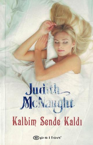 Kalbim Sende Kaldı Judith McNaught Epsilon Yayıncılık %52 indirimli