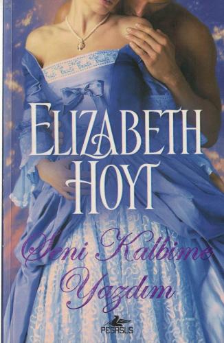 Seni Kalbime Yazdım ELIZABETH HOYT Pegasus Yayıncılık %6 indirimli