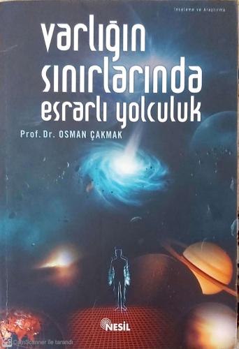 Varlığın Sınırlarında Esrarlı Yolculuk Prof.dr.Osman Çakmak Nesil %40 