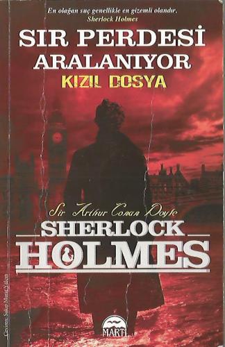 Sır Perdesi Aralanıyor - Kızıl Dosya / Sherlock Holmes Sir Arthur Cona