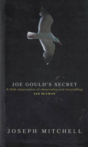 Joe Gould's Secret (Cep Boy) Joseph Mitchell Jonathan Cape London %60 