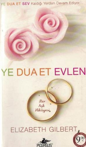 Ye Dua Et Evlen Bir Aşk Hikayesi (Cep Boy) Elizabeth Gilbert Pegasus Y