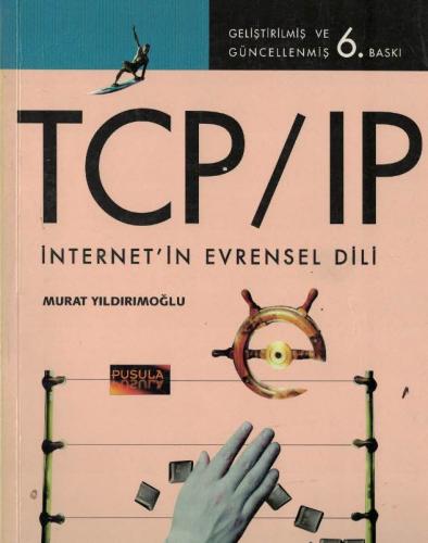TCP/IP İnternet'in Evrensel Dili Murat Yıldırımoğlu Pusula