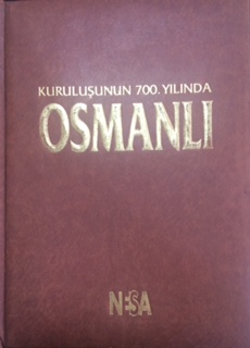 Kuruluşun 700 .Yılında Osmanlı (Ciltli) Kollektif Nesa