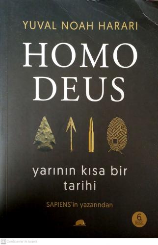 Homo Deus: Yarının Kısa Bir Tarihi Yuval Noah Harari Kollektif