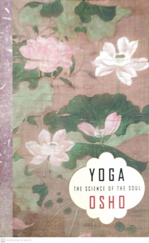 Yoga The Science Of The Soul Osho Anonim