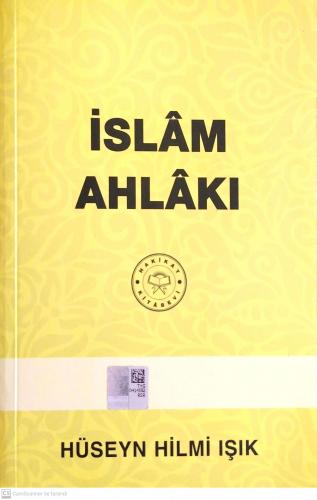 İslam Ahlakı Hüseyn Hilmi Işık Hakikat